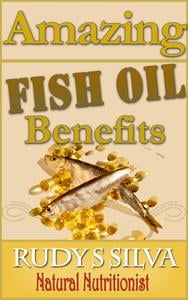 Amazing Fish Oil Benefits Revealed